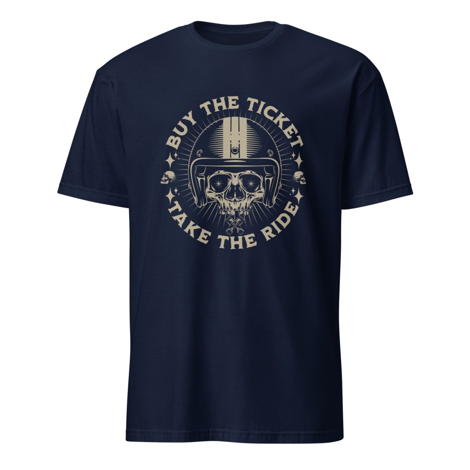 Buy The Ticket Take The Ride Unisex T-Shirt